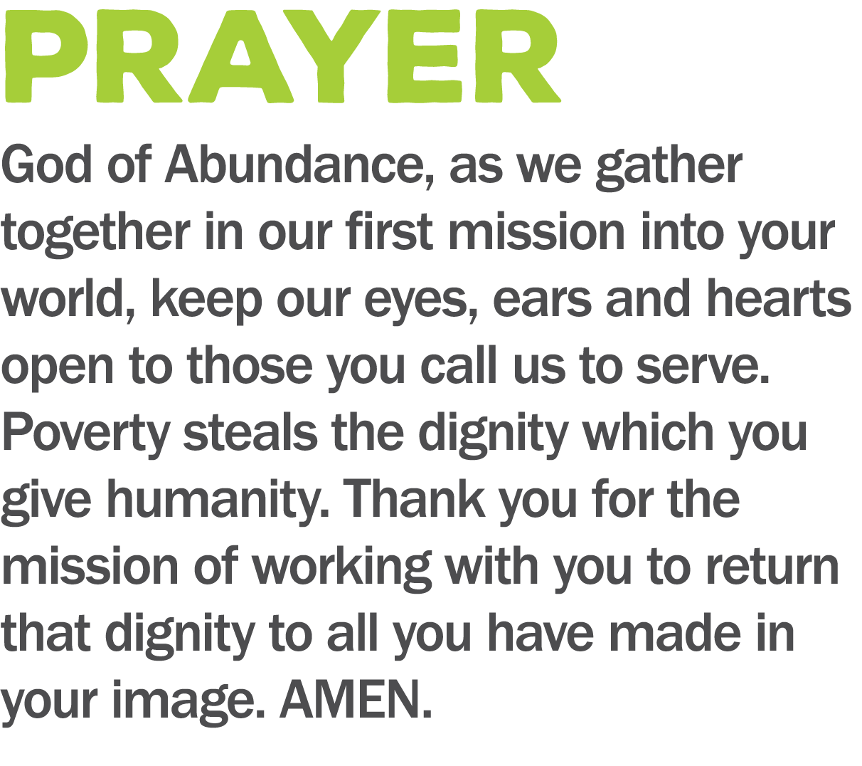 PRAYER God of Abundance  as we gather together in our first mission into your world  keep our eyes  ears and hearts o   