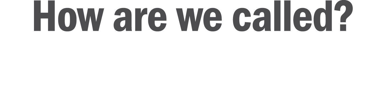 How are we called 