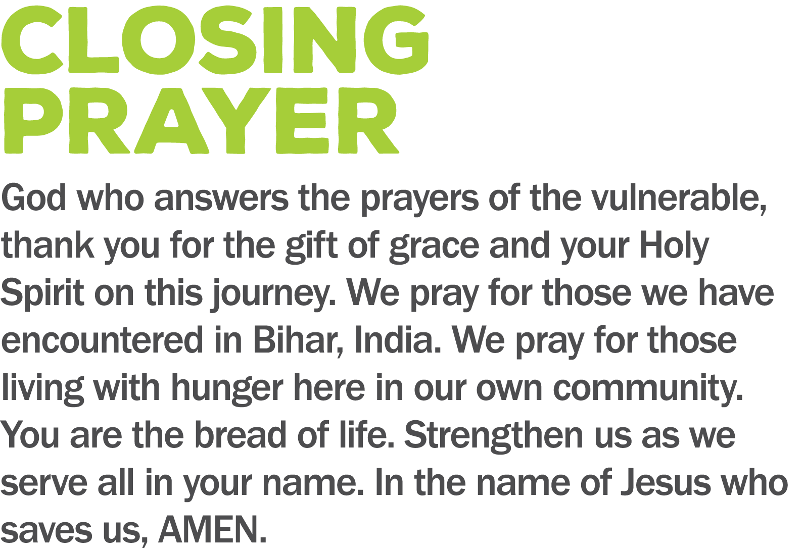 closing PRAYER God who answers the prayers of the vulnerable  thank you for the gift of grace and your Holy Spirit on   