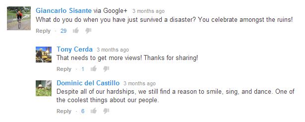 YouTube comments that read "What do you do when you have just survived a disaster? You celebrate amongst the ruins!" "That needs to get more views! Thanks for sharing!" and "Despite all of our hardships, we still find a reason to smile, sing, and dance. One of the coolest things about our people."