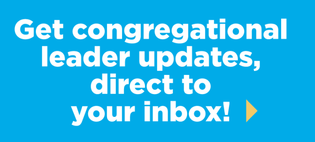 Get congregational leader updates, direct to your inbox!