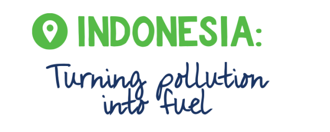 Indonesia: Turning pollution into fuel