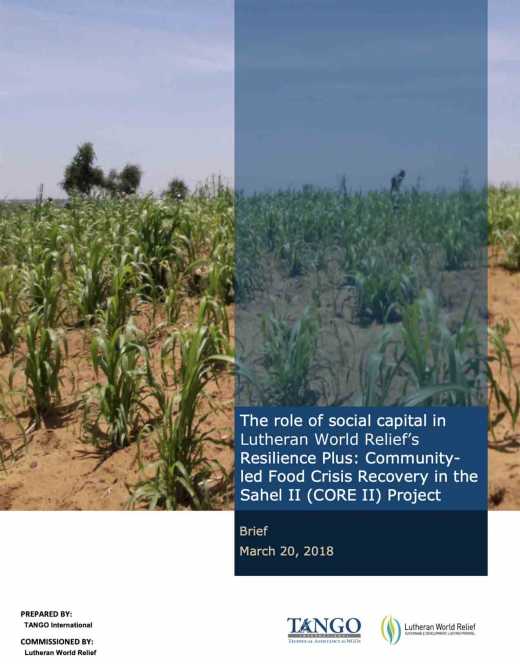 The role of social capital in Lutheran World Relief’s Resilience Plus: Community-led Food Crisis Recovery in the Sahel II (CORE II) Project